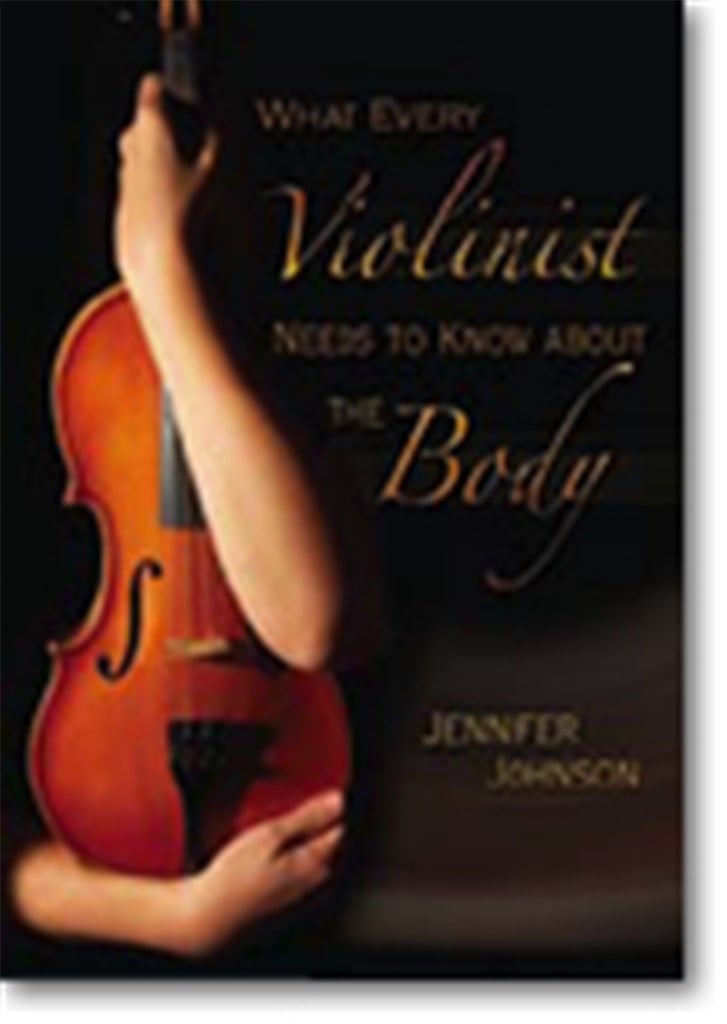What Every Violinist Needs to Know About the Body